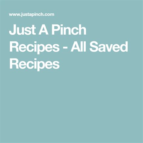 Just A Pinch Recipes All Saved Recipes Pinch Recipe Just A Pinch