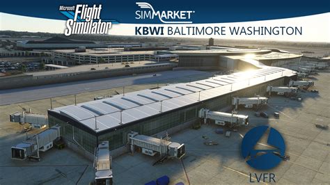 Latinvfr Kbwi Baltimore Washington Msfs Yet Another Us Airport