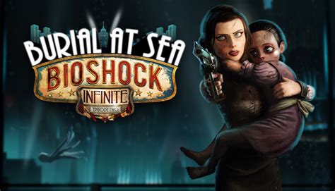 Bioshock Infinite Burial At Sea Episode Two On Steam