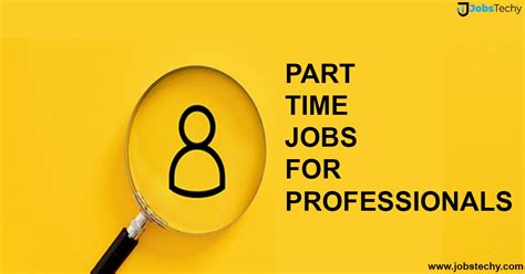What Are The Best Part Time Jobs For Professionals Know About The Top Jobs