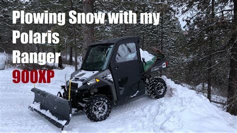 Plowing Snow With A Polaris Ranger Youtube