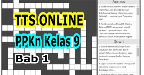 Lembar Kerja TTS Online PPKn Kelas 9 Bab 1 Dinamika Perwujudan Pancasila sebagai Dasar Negara