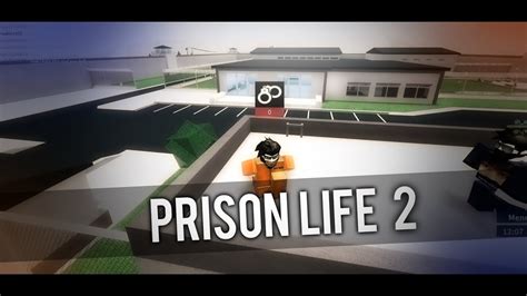 Roblox Prison Life 2 Youtube