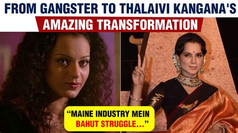 Kangana Ranaut Shares Amazing Transformation Video Through Years In