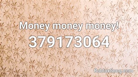Money Money Money Roblox Id Roblox Music Codes
