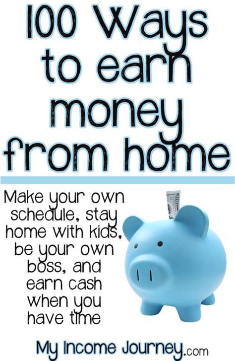100 Ways to Earn Money from Home - make your own schedule ...