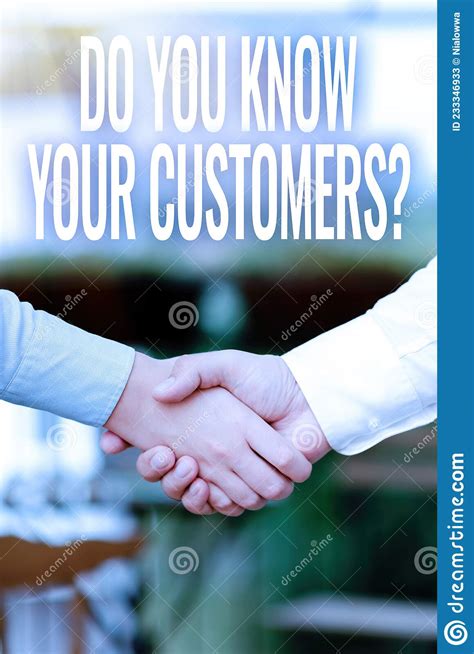 Conceptual Caption Do You Know Your Customers Question Word Written On