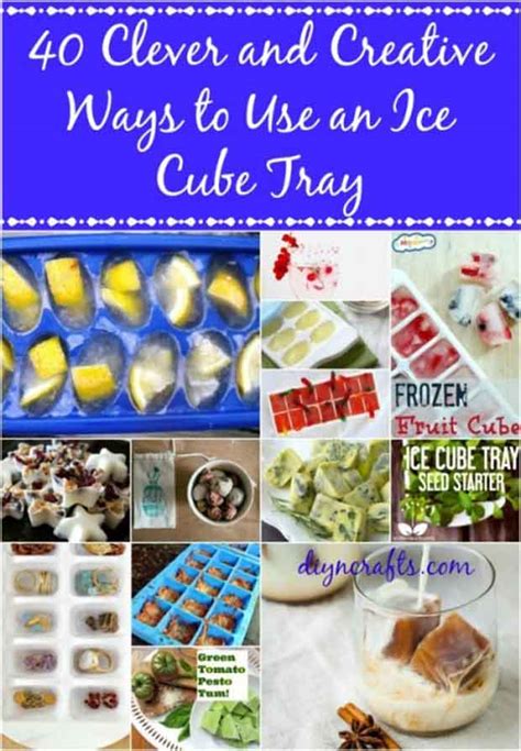 40 Clever And Creative Ways To Use An Ice Cube Tray