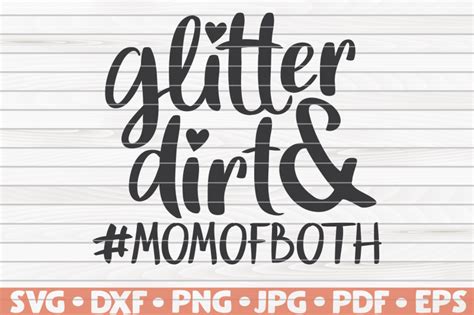 Glitter And Dirt Svg Mothers Day Funny Sayings By