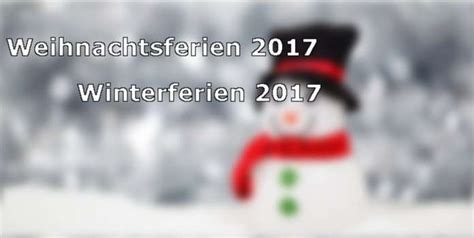 Termine der weihnachtsferien 2021 in nrw, hessen, bayern. Weihnachtsferien & Winterferien 2017 in Nordrhein ...