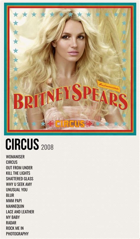 An Advertisement For The Britney Spears Circus Which Is Being