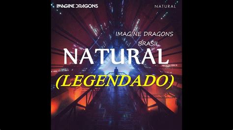 MÚsica Nova Imagine Dragons Natural♪♫♩ Legendado Youtube