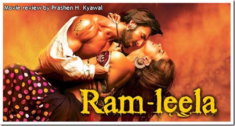 Ram Leela Movie Review By Prashen H Kyawal