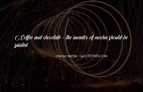 Top 37 Quotes About Mocha Famous Quotes And Sayings About Mocha