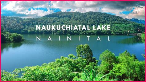 Naukuchiatal Lake Resort Nainital Uttarakhand Tourist Spot Youtube