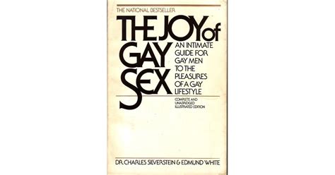 The Joy Of Gay Sex By Dr Charles Silverstein And Edmund White List Of Books On Dash And Lily