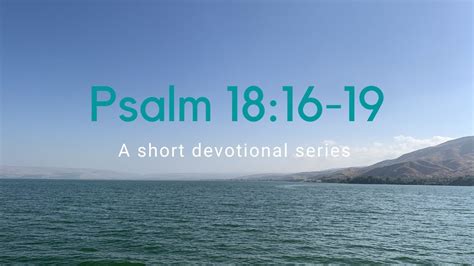 Psalm 1816 19 A Short Devotional Youtube