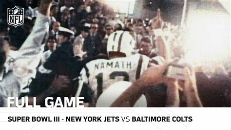 Super Bowl Iii Joe Namaths Guarantee Jets Vs Colts Nfl Full