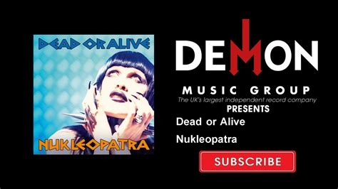 dead or alive nukleopatra youtube