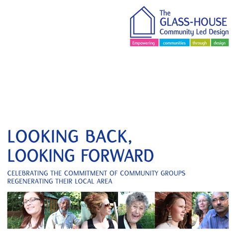 the glass house looking back looking forward celebrating the commitment of community groups