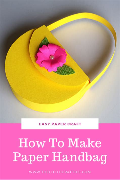 How To Make Paper Handbag Little Crafties