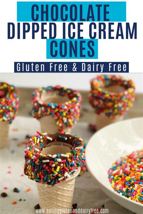 Chocolate Dipped Ice Cream Cones Eating Gluten And Dairy Free