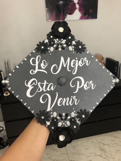 The Best Is Yet To Come Spanish Quote Graduation Cap Black White And