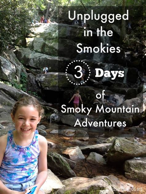 Unplugged In The Smokies Days Of Smoky Mountain Adventures Smokey Mountains Vacation