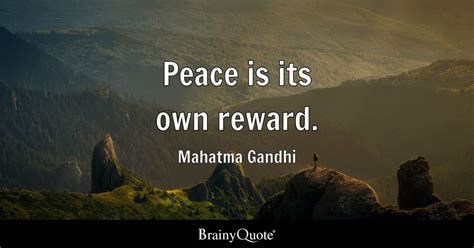 Mahatma Gandhi Peace Is Its Own Reward