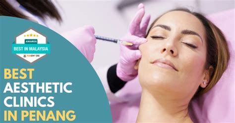 10 Best Aesthetic Clinics In Penang Funempire