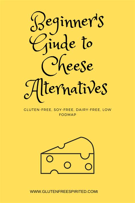 Beginner S Guide To Cheese Alternatives Gluten Free Spirited Cheese