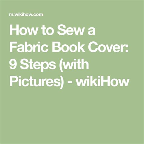 How To Sew A Fabric Book Cover 9 Steps With Pictures Wikihow