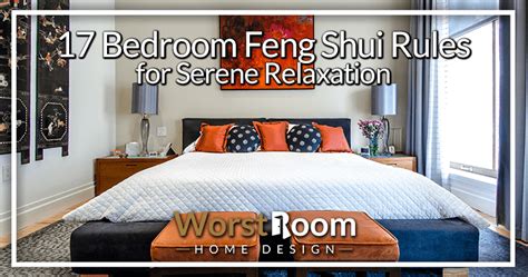 17 Bedroom Feng Shui Rules For Serene Relaxation Worst Room
