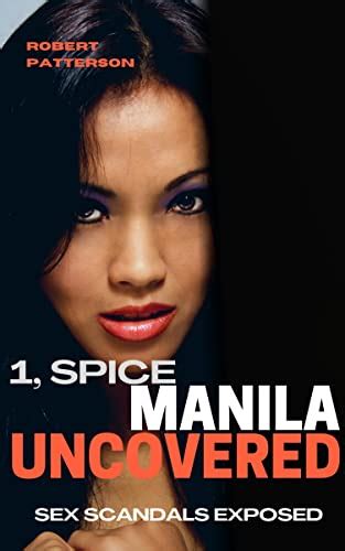 Jp Manila Spice Uncovered Sex Scandals In The Philippines Exposed Xxx Get The