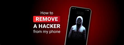 How To Remove A Hacker From Your Phone Cybernews