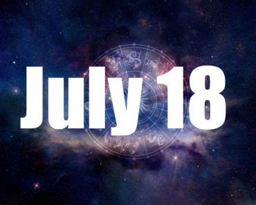 If you are born on july 18, get your birthday horoscope and birthday personality predictions for july 18th. July 16 Birthday horoscope - zodiac sign for July 16th