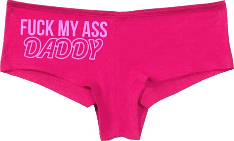 Knaughty Knickers Fuck My Ass Daddy Anal Sex Submissive Hot Pink Underwear At Amazon Women’s