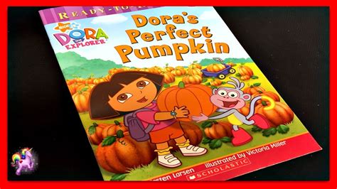 Looking for the perfect thanksgiving read aloud and maybe a fun (and free) activity to accompany it? DORA THE EXPLORER "DORA'S PERFECT PUMPKIN" - Read Aloud ...