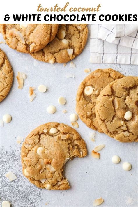 Toasted Coconut And White Chocolate Chip Cookies Recipe Cookies