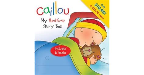 Caillou My Bedtime Story Box By Chouette Publishing