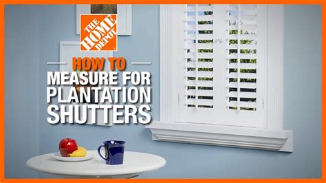How To Measure For Plantation Shutters The Home Depot Youtube