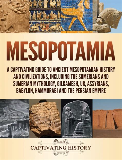 Buy Mesopotamia A Captivating Guide To Ancient Mesopotamian History