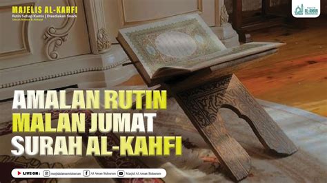 LIVE Amalan Rutin Malam Jumat Surah Al Kahfi YouTube
