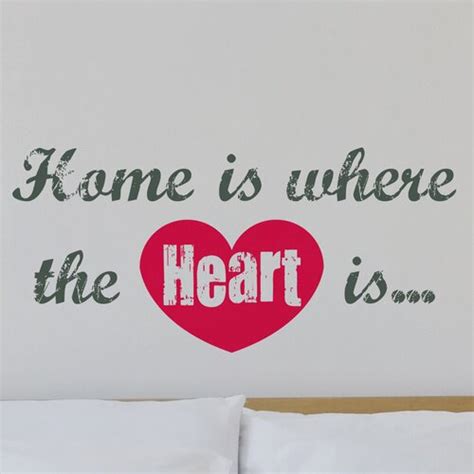Find the best home is where the heart is quotes, sayings and quotations on picturequotes.com. Home Is Where The Heart Is Quotes. QuotesGram
