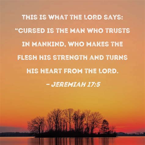 Jeremiah 175 This Is What The Lord Says Cursed Is The Man Who Trusts