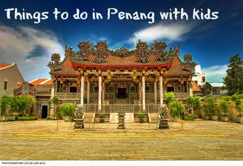 You can come here for a short. What to Do in Penang with Kids
