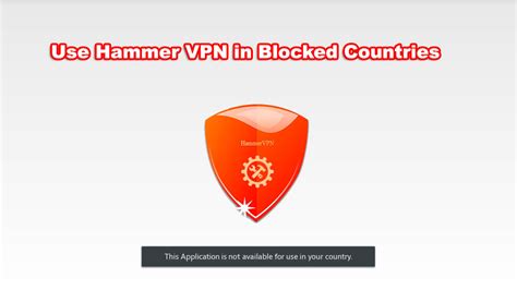 How To Use Hammer Vpn In Blocked Countries
