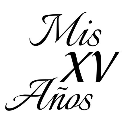 Mis Xv Años Moldes De Letras Bonitas Letras Para Imprimir Feliz Xv Años