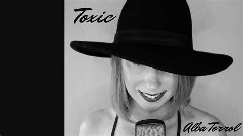 Toxic Melanie Martinez Version Cover Alba Torrol Youtube