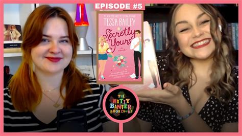 SECRETLY YOURS By TESSA BAILEY THE WITTY BANTER BOOK CLUB EPISODE YouTube